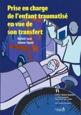 Couverture du livre « Prise en charge de l'enfant traumatisé en vue de son transfert » de  aux éditions Sainte Justine