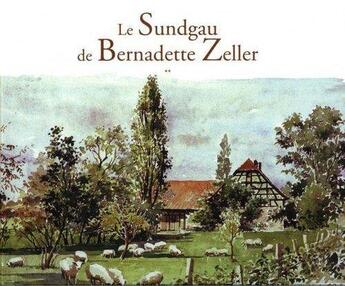 Couverture du livre « Le sundgau » de Bernadette Zeller aux éditions Editions Du Donon