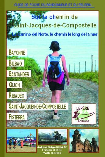 Couverture du livre « Camino del Norte, le chemin le long de la mer 2011 » de  aux éditions Lepere Francois