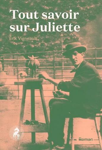 Couverture du livre « Tout savoir sur juliette » de Vigneault Erik aux éditions Cheval D'août