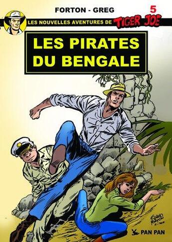 Couverture du livre « Tiger joe t05 les pirates du bengale » de Capullo/Forton aux éditions Pan Pan