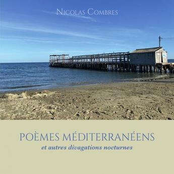 Couverture du livre « Poèmes Méditerranéens et autres divaga » de Nicolas Combres aux éditions Thebookedition.com