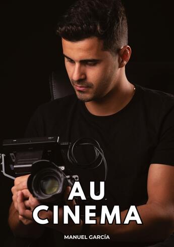 Couverture du livre « Au Cinéma : Histoires Érotiques Gay de Sexe Explicite » de Manuel Garcia aux éditions Tredition