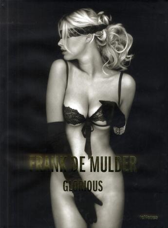 Couverture du livre « Glorious » de Frank De Mulder aux éditions Teneues - Livre