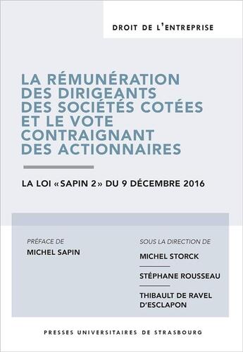 Couverture du livre « La remunération des dirigeants des societes cotées et le vote contraignant des actionnaires » de Stephane Rousseau et Michel Storck et Thibault De Ravel D'Esclapon aux éditions Pu De Strasbourg