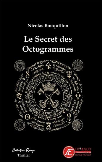 Couverture du livre « Le secret des octogrammes » de Nicolas Bouquillon aux éditions Ex Aequo