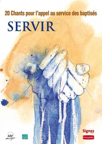 Couverture du livre « Servir » de  aux éditions Adf Musique