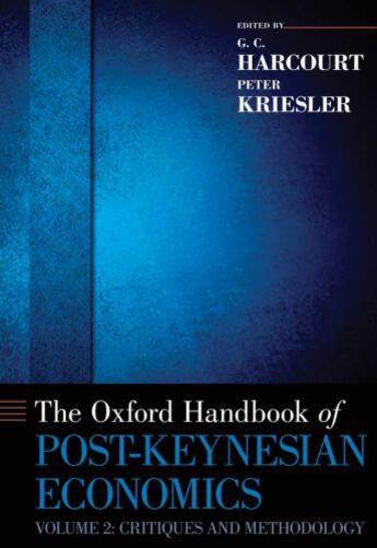 Couverture du livre « The Oxford Handbook of Post-Keynesian Economics, Volume 2: Critiques a » de G C Harcourt aux éditions Oxford University Press Usa