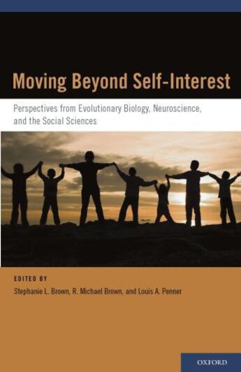 Couverture du livre « Moving Beyond Self-Interest: Perspectives from Evolutionary Biology, N » de Penner Louis A aux éditions Oxford University Press Usa