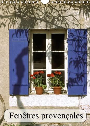 Couverture du livre « Fenetres provencales calendrier mural 2020 din a4 vertical - elles sont belles nos fenetres » de Lepage Francois aux éditions Calvendo