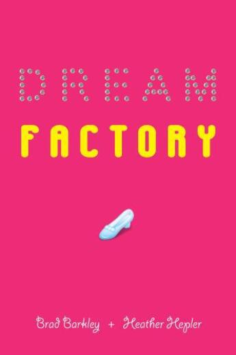 Couverture du livre « Dream Factory » de Hepler Heather aux éditions Penguin Group Us