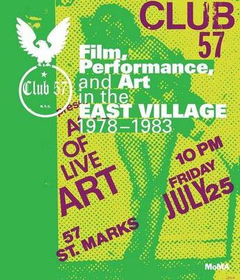 Couverture du livre « Club 57 film, performance, and art in the east village, 1978-1983 » de Ron Magliozzi aux éditions Moma