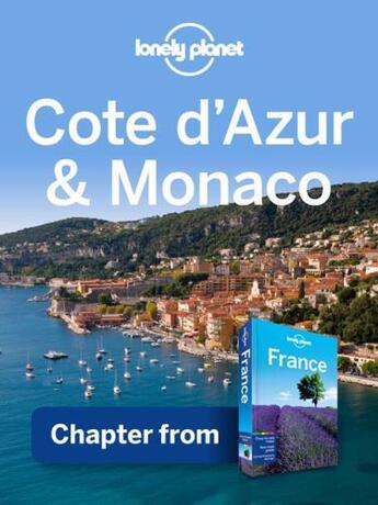 Couverture du livre « Lonely Planet Cote d'Azur & Monaco » de Lonely Planet aux éditions Loney Planet Publications