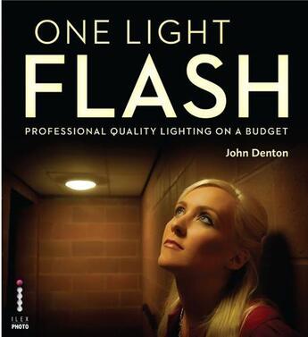 Couverture du livre « One light flash » de John Denton aux éditions Ilex