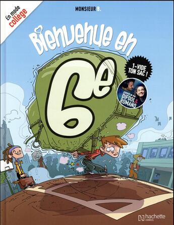 Couverture du livre « Bienvenue en 6e t.1 : vide ton sac ! » de Monsieur B. aux éditions Hachette Comics