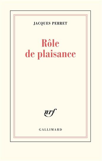 Couverture du livre « Rôle de plaisance » de Jacques Perret aux éditions Gallimard