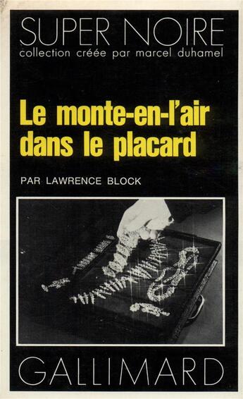 Couverture du livre « Le monte-en-l'air dans le placard » de Lawrence Block aux éditions Gallimard