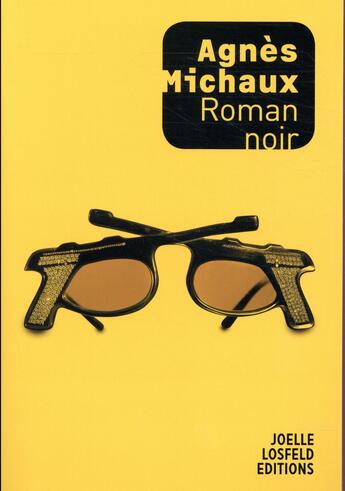 Couverture du livre « Roman noir » de Agnes Michaux aux éditions Joelle Losfeld