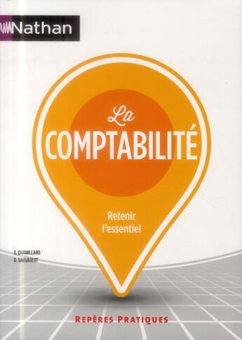 Couverture du livre « La comptabilité (édition 2014) » de Sylvie Chamillard et Georges Sauvageot aux éditions Nathan