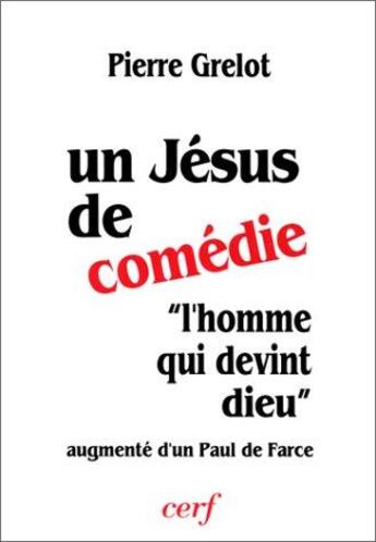 Couverture du livre « Un Jésus de comédie » de Pierre Grelot aux éditions Cerf