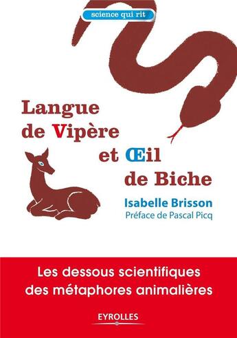 Couverture du livre « Langue de vipère et oeil de biche ; les dessous scientifiques des métaphores animalières » de Isabelle Brisson aux éditions Organisation