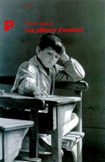 Couverture du livre « Les pilleurs d'ombres » de Pierre Sansot aux éditions Payot