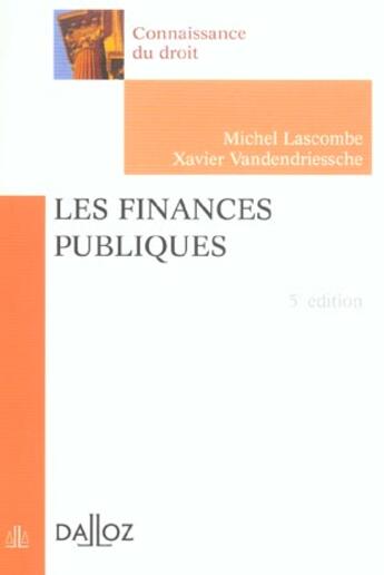 Couverture du livre « Finances Publiques » de Michel Lascombe et Xavier Vandendriessche aux éditions Dalloz