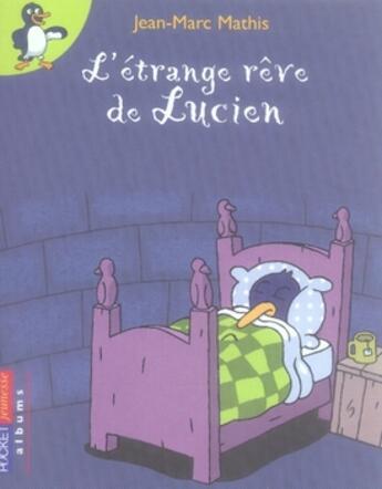 Couverture du livre « L'etrange reve de lucien » de Jean-Marc Mathis aux éditions Pocket Jeunesse