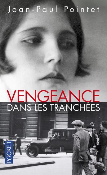 Couverture du livre « Vengeance dans les tranchées » de Jean-Paul Pointet aux éditions Pocket