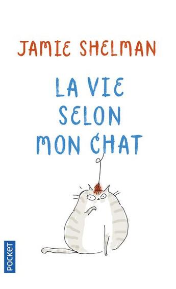 Couverture du livre « La vie selon mon chat » de Jamie Shelman aux éditions Pocket