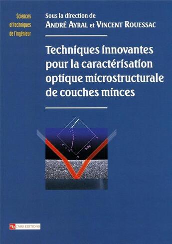 Couverture du livre « Techniques innovantes pour la caractérisation optique microstructurale de couches minces » de  aux éditions Cnrs