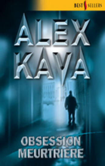 Couverture du livre « Obsession Meurtriere » de Alex Kava aux éditions Harlequin