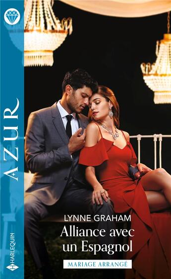 Couverture du livre « Alliance avec un Espagnol » de Lynne Graham aux éditions Harlequin