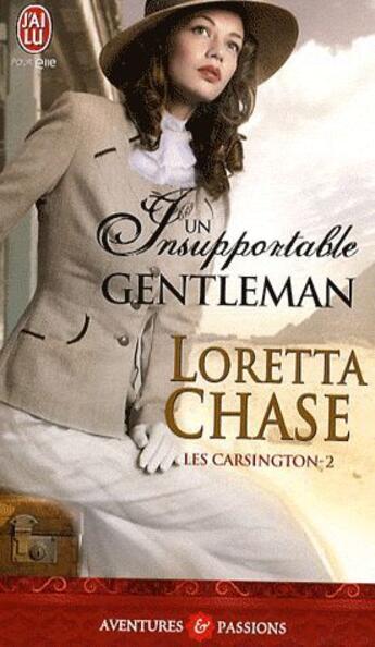 Couverture du livre « Les Carsington t.2 ; un insuportable gentleman » de Loretta Chase aux éditions J'ai Lu