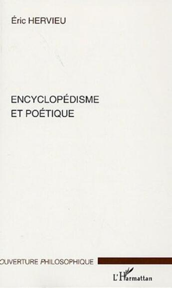 Couverture du livre « Encyclopedisme et poetique » de Hervieu Eric aux éditions L'harmattan