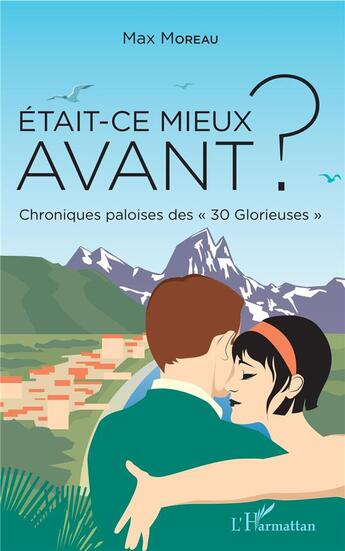 Couverture du livre « Était-ce mieux avant ? chroniques paloises des 