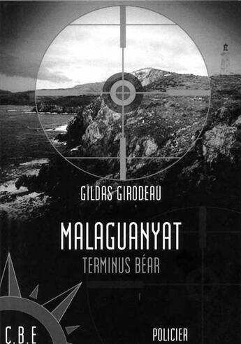 Couverture du livre « Malaguanyat » de Gildas Girodeau aux éditions Cap Bear