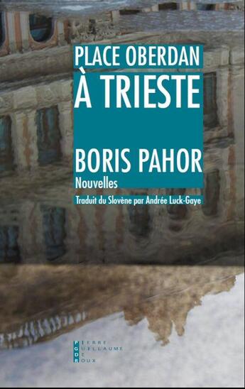 Couverture du livre « Place oberdan a trieste » de Boris Pahor aux éditions Pierre-guillaume De Roux