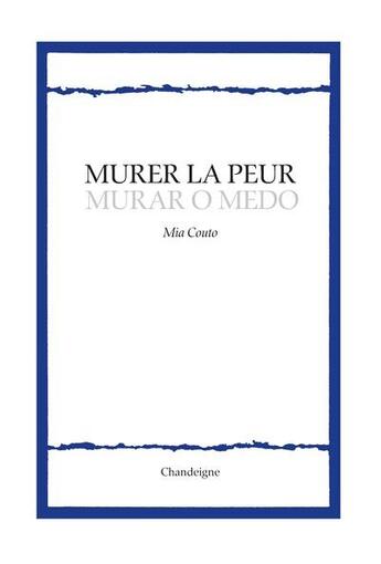 Couverture du livre « Murer la peur » de Mia Couto aux éditions Editions Chandeigne&lima