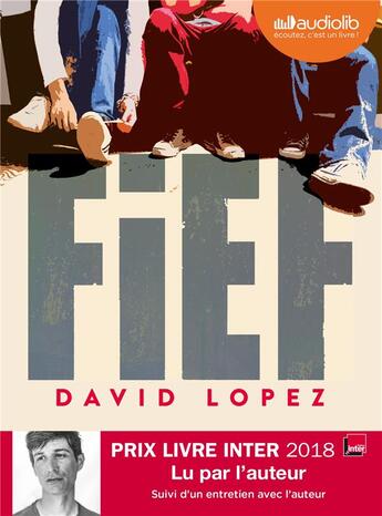Couverture du livre « Fief - livre audio 1 cd mp3 - suivi d'un entretien avec l'auteur » de David Lopez aux éditions Audiolib