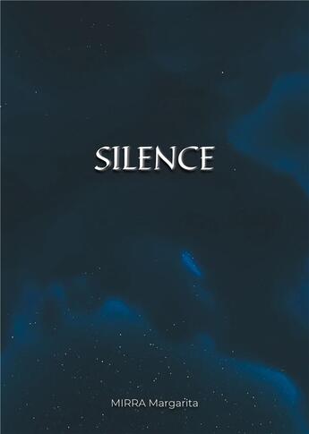 Couverture du livre « Silence » de Mirra Margarita aux éditions Anovi