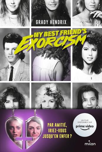 Couverture du livre « My best friend's exorcism » de Grady Hendrix aux éditions Milan