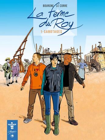 Couverture du livre « La ferme du roy : Sabotage » de Marc Bourgne et Bertrand Le Corre aux éditions Inukshuk