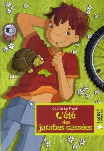 Couverture du livre « L'été des jambes cassées » de Cecile Le Floch aux éditions Rageot