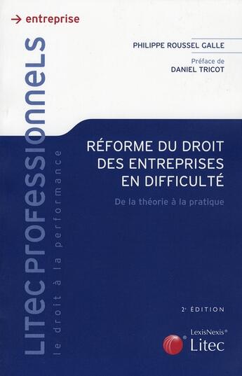 Couverture du livre « Reforme du droit des entreprises en difficulte apres le decret de decembre 2005 » de Philippe Roussel Galle aux éditions Lexisnexis