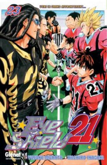 Couverture du livre « Eyeshield 21 Tome 23 : vers le grand affrontement... » de Riichiro Inagaki et Yusuke Murata aux éditions Glenat