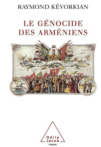 Couverture du livre « Le génocide des arméniens » de Raymond Kevorkian aux éditions Odile Jacob