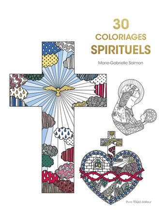 Couverture du livre « 30 coloriages spirituels » de Marie-Gabrielle Salmon aux éditions Tequi