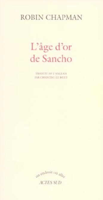 Couverture du livre « L'age d'or de sancho » de Robin Chapman aux éditions Actes Sud