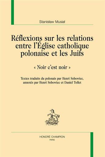 Couverture du livre « Réflexions sur les relations entre l'Eglise catholique polonaise et les juifs : 